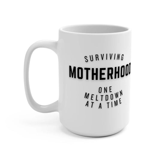 15oz Surviving Motherhood Meltdown Mug 15oz