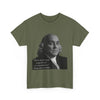 There never was a good war or a bad peace- Ben Franklin Tee Printify