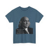 There never was a good war or a bad peace- Ben Franklin Tee Printify