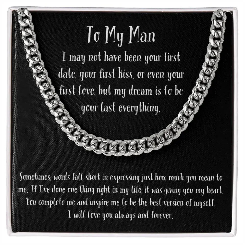 Stainless Steel / Standard Box To My Man Cuban Link Chain