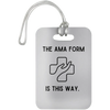 White The AMA Form Is This Way Luggage Bag Tag