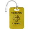 Old Gold The AMA Form Is This Way Luggage Bag Tag