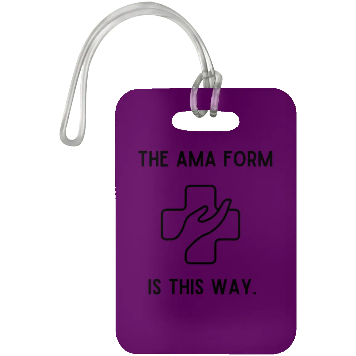 Purple The AMA Form Is This Way Luggage Bag Tag