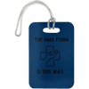 Royal The AMA Form Is This Way Luggage Bag Tag