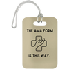 Tan The AMA Form Is This Way Luggage Bag Tag