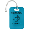 Turquoise The AMA Form Is This Way Luggage Bag Tag