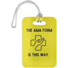 Yellow The AMA Form Is This Way Luggage Bag Tag