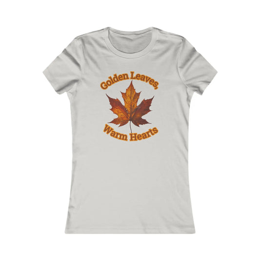 Silver / S Golden Leaves, Warm Hearts Women's Favorite Tee