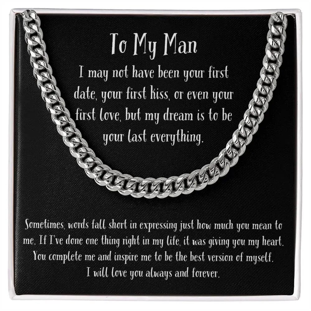 AnchorFinds.com Jewelry Stainless Steel / Standard Box Cuban Link Chain "To My Man"