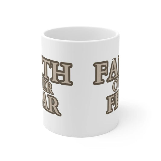 AnchorFinds.com Mug 11oz Faith Over Fear 11oz Ceramic Mug: Inspire Every Sip