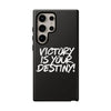 AnchorFinds.com Phone Case Victory is Your Destiny Tough Case