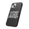 AnchorFinds.com Phone Case Victory is Your Destiny Tough Case
