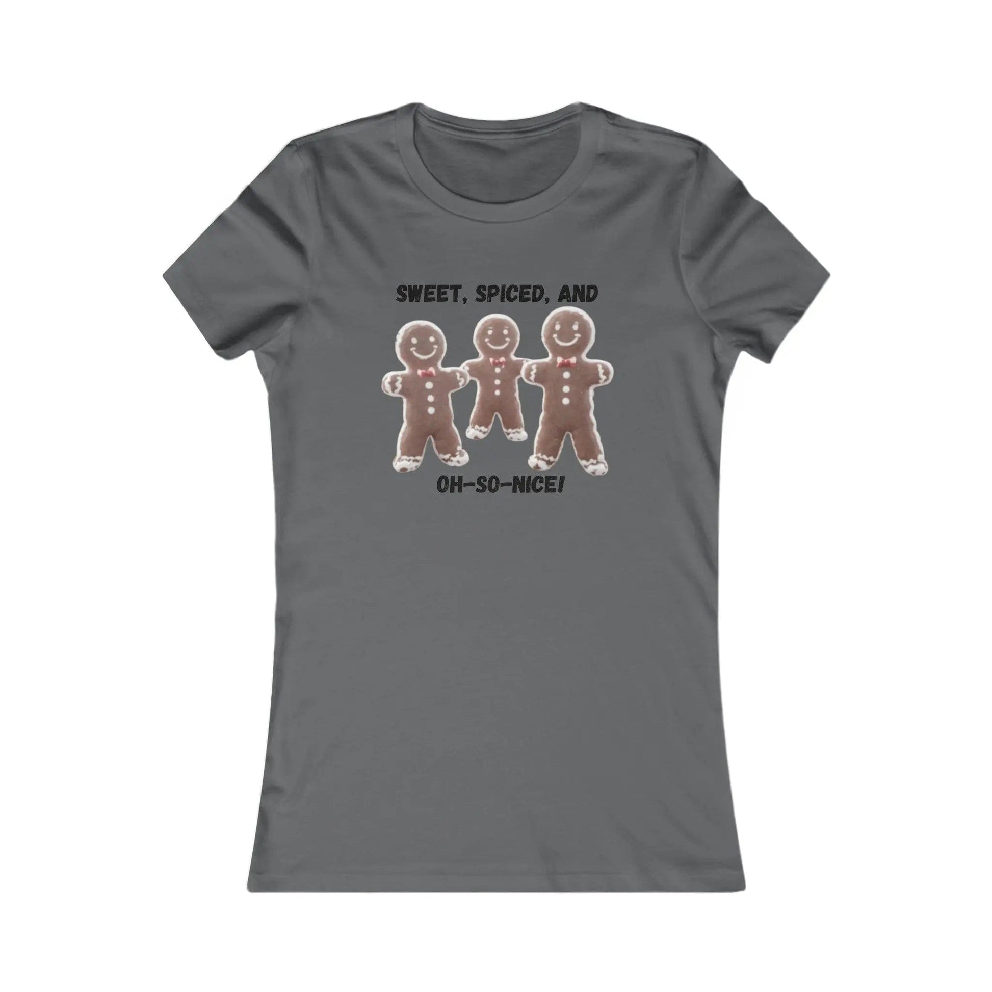 AnchorFinds.com T-Shirt Asphalt / S Sweet, Spiced, and Oh-So-Nice Gingerbread Women's Favorite Tee