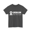 AnchorFinds.com T-Shirt Dark Heather / S Liberalism Find The Cure Unisex Heavy Cotton Tee: Comfort, Durability, and Style