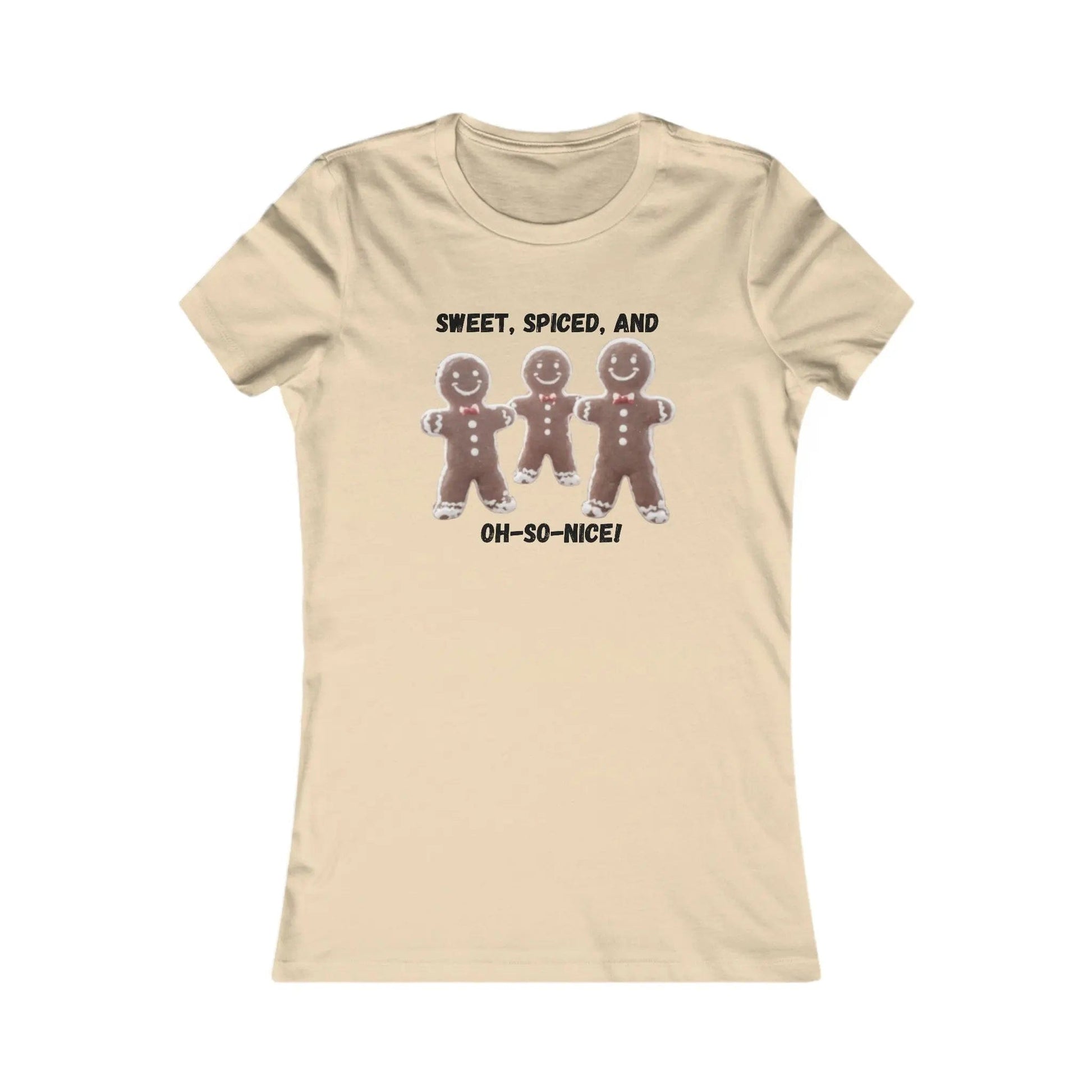 AnchorFinds.com T-Shirt Soft Cream / S Sweet, Spiced, and Oh-So-Nice Gingerbread Women's Favorite Tee