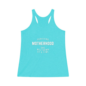 AnchorFinds.com Tank Top Tri-Blend Tahiti Blue / XS Surviving Motherhood Meltdown Women's Tri-Blend Racerback Tank