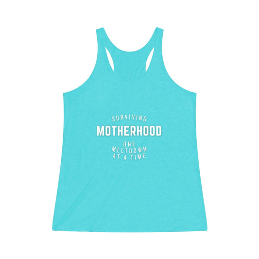 AnchorFinds.com Tank Top Tri-Blend Tahiti Blue / XS Surviving Motherhood Meltdown Women's Tri-Blend Racerback Tank